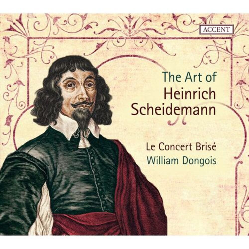 Scheidemann,H. / Dongois / Le Concert Brise - Art Of Heinrich Scheidemann